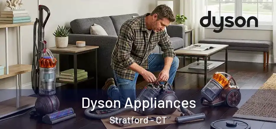 Dyson Appliances Stratford - CT