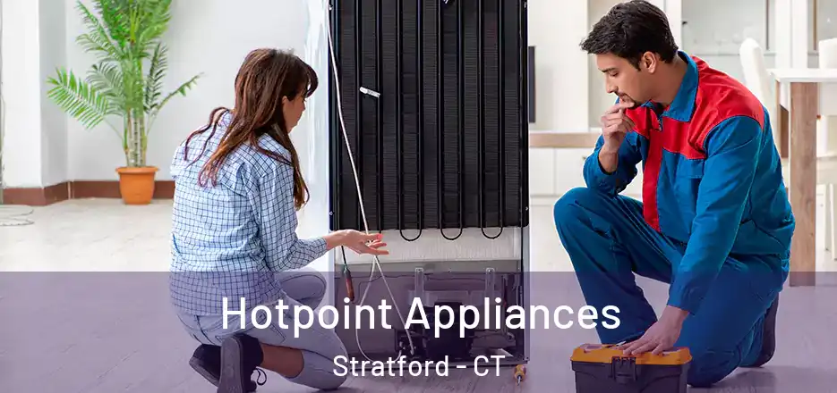 Hotpoint Appliances Stratford - CT