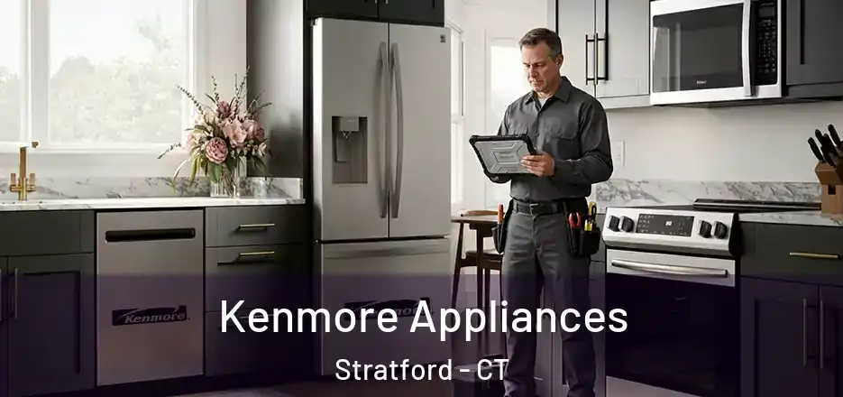 Kenmore Appliances Stratford - CT