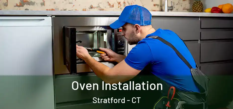  Oven Installation Stratford - CT