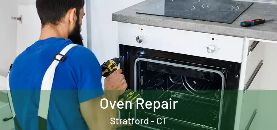 Oven Repair Stratford - CT