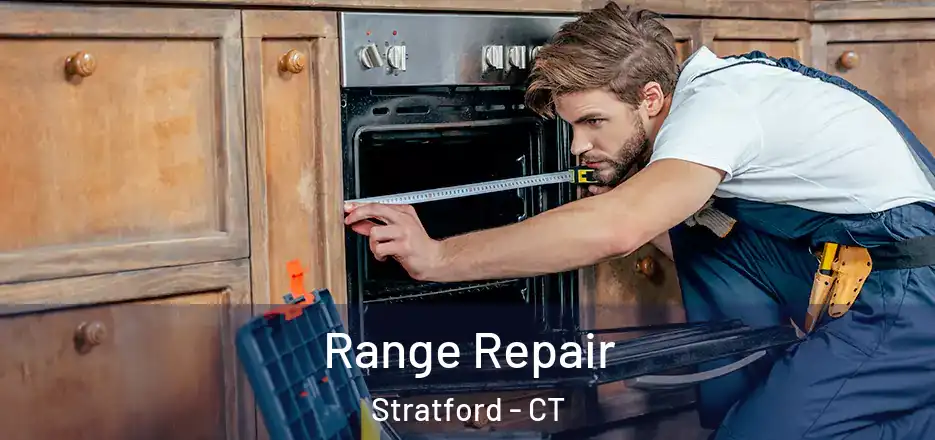  Range Repair Stratford - CT
