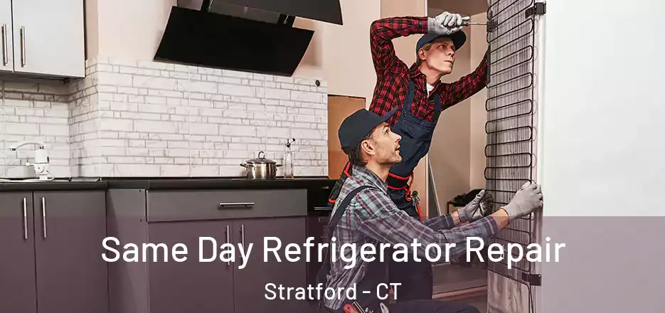Same Day Refrigerator Repair Stratford - CT