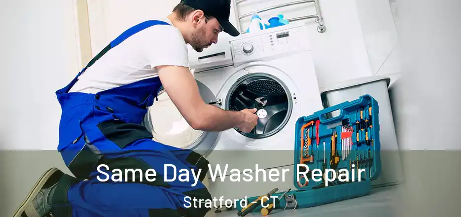  Same Day Washer Repair Stratford - CT
