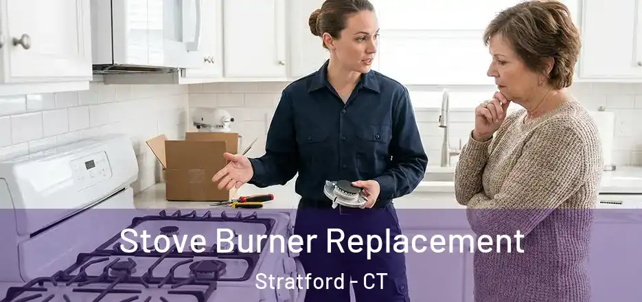  Stove Burner Replacement Stratford - CT