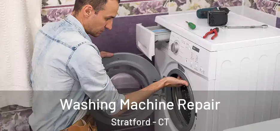 Washing Machine Repair Stratford - CT