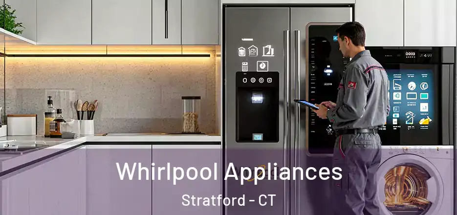 Whirlpool Appliances Stratford - CT